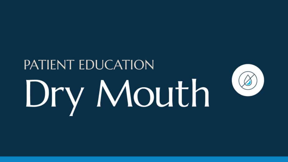 A blog feature with the words Patient Education: Dry Mouth
