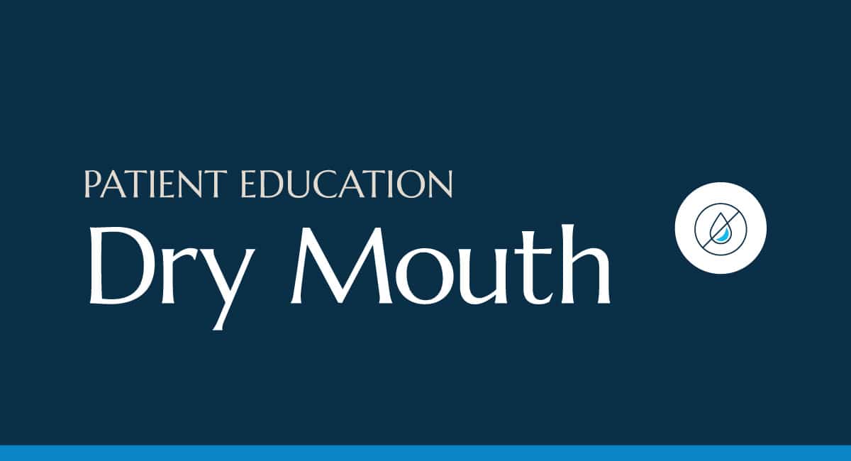 A blog feature with the words Patient Education: Dry Mouth